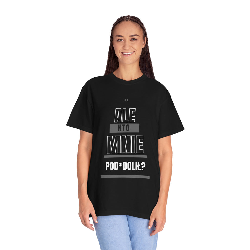 T-Shirt — "Ale kto mnie pod*doli?" Polish Funny Graphic Tee