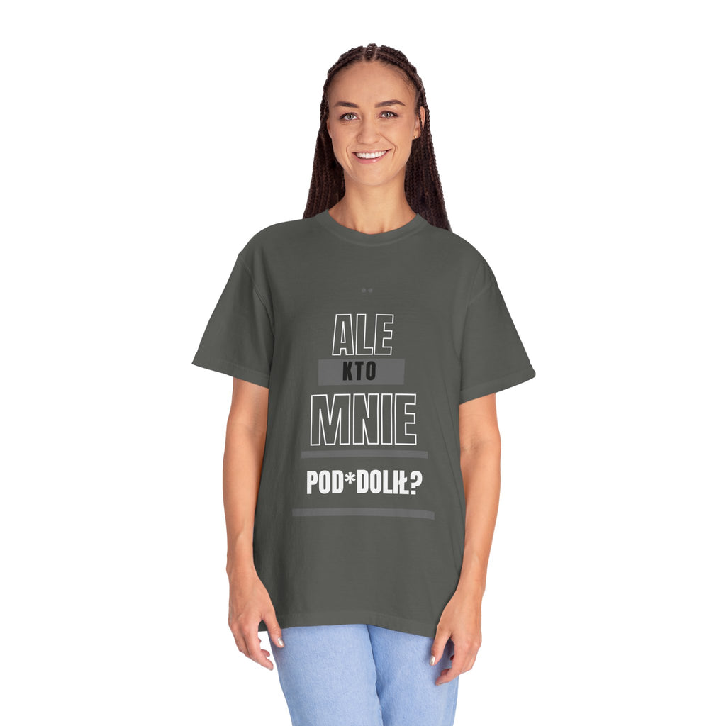 T-Shirt — "Ale kto mnie pod*doli?" Polish Funny Graphic Tee