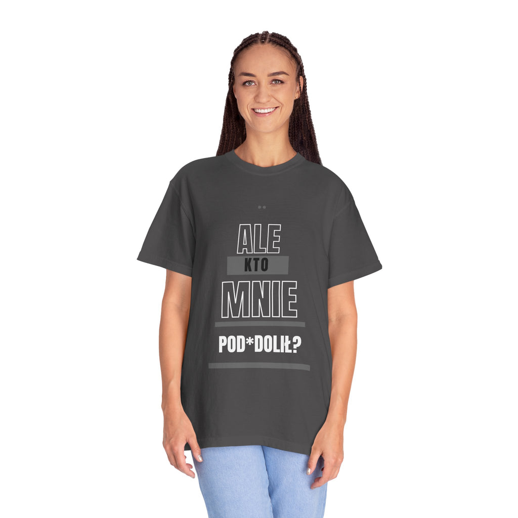 T-Shirt — "Ale kto mnie pod*doli?" Polish Funny Graphic Tee